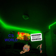 C'S WORLD |(prod. by Mr$quxid)