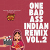 [2025] One Bad Ass Indian Remix 2.0 @fyahblaziin DJ mix artwork - Electronic music tracklist cover image