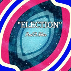 election-instrumental-version_paul-st-blaise_sound-cloud.flac