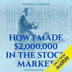 [ACCESS] EBOOK 📭 How I Made $2,000,000 in the Stock Market by  Nicolas Darvas,Adriel