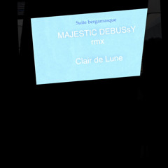 MAJESTIC DEBUSsY rmx _ Clair de Lune - ( 2023 _ Rag chandraprakash)