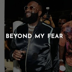 "BEYOND MY FEAR" prod. Auroraa | Meek Mill x Rick Ross x Dave East Type Beat