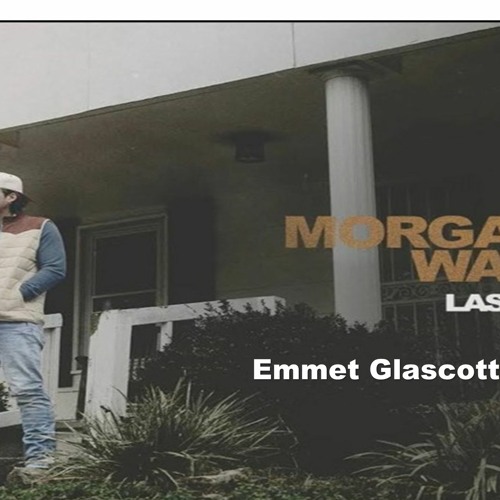 Morgan Wallen - Last Night (Emmet Glascott Remix) (feat. Rachel Lee Roberts)