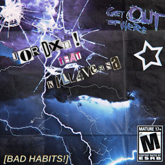 Bad Habits w/ Jordxn!