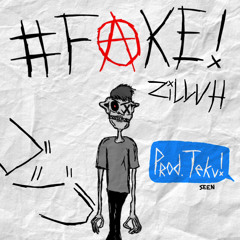 #FAKE! (Prod. Teku!)