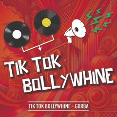 Tik Tok BollyWhine