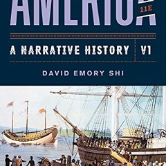 download EBOOK ☑️ America: A Narrative History by  David E. Shi [EBOOK EPUB KINDLE PD