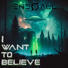 I WANT TO BELIEVE