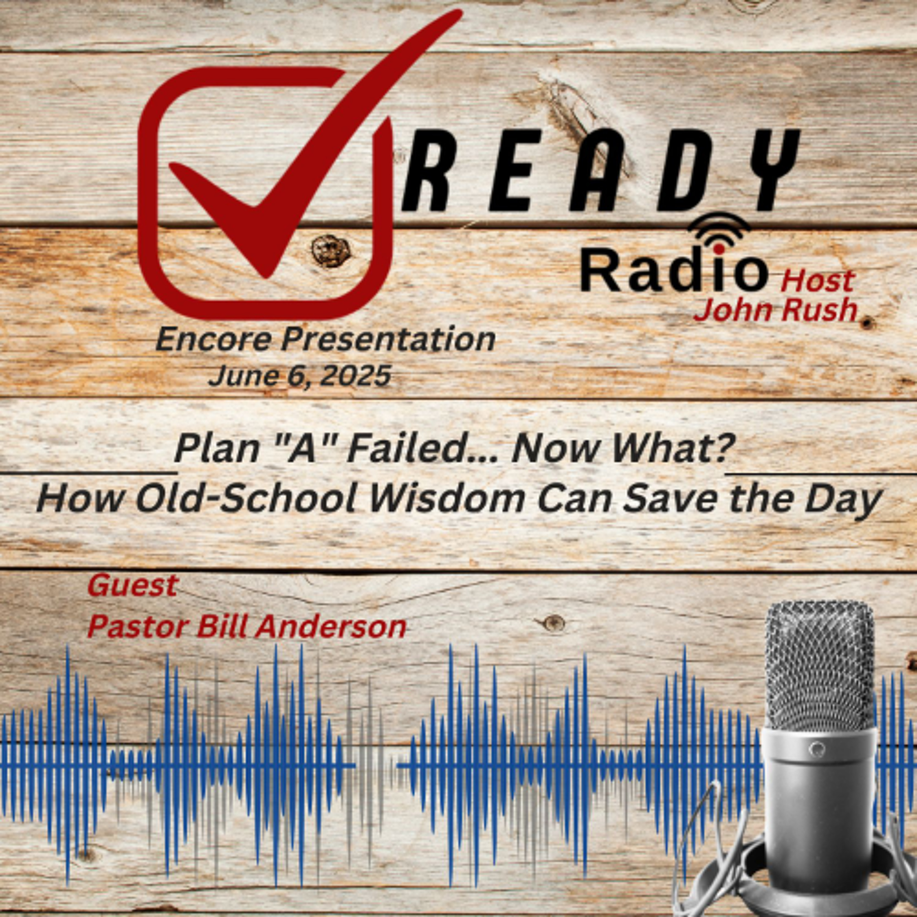 READY RADIO: Encore Presentation of June 6, 2025 (7-4-25) episode artwork