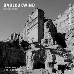 Internet Public Radio - Badlcukwind w Basel Rihani {Sep 2021}