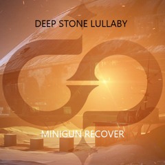 Deep Stone lullaby (Some_1_Guy Cover)