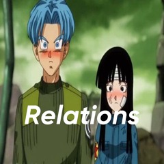 Relations ft.wxlvzz prod.noakaisei