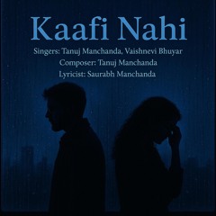 Kaafi Nahi