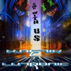 K.netik & Lutronic  - Come with us