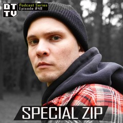 Special Zip - Dub Techno TV Podcast Series #48