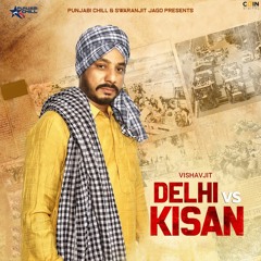 Delhi Vs Kisan By Vishavjit | New Punjabi Songs 2020 | Coin Digital