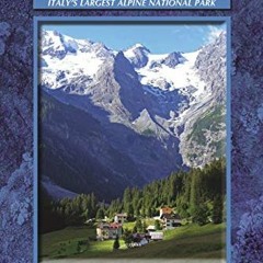 [Get] EPUB KINDLE PDF EBOOK Walking in Italy's Stelvio National Park: Italy's largest
