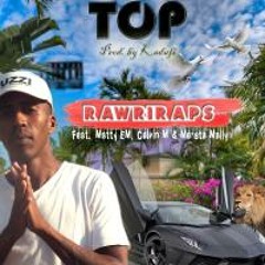 01. Top (Feat. Calvin M, Matty EM & Me-Sta Mally)