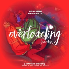 Overloading (Overdose) [Mavins Cover]