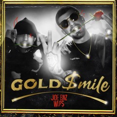 Joe Bnz - Gold Smile (Ft. Wlp$)