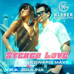 Stereo Love - Edward Maya & Vika Jigulina -(Kleber Giurizatto Remix)Freedownload