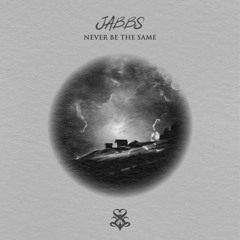 JABBS - Never Be The Same