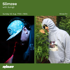 Slimzee with Sumgii   - 02 August 2020