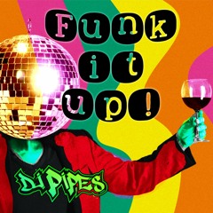 Funk It Up - DJ Mix