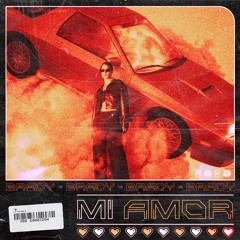 BRADY - MI AMOR [EXLTRXPREMIERE]