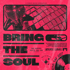 Bring The Soul