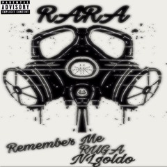 Remember Me (feat. RUGA & NL Goldo)