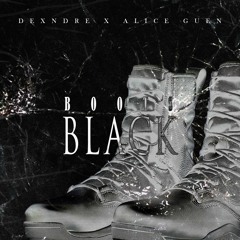 BOOTS BLACK (Ft. Alice Guen)[PROD. MUPP]