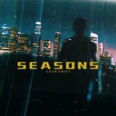SEASONS (prod. dozefy x ucondrew)