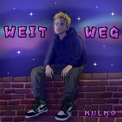 Weit Weg