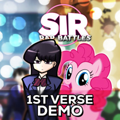 SCRAPPED 1ST VERSE DEMO - Pinkie Pie vs Komi-San