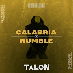 Skrillex, Firebeatz - RUMBLE x CALABRIA (Talon Edit)