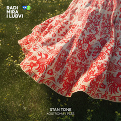 Stan Tone, Ivan Kupala - Kostroma (Extended Mix)