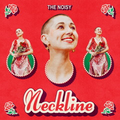 Neckline (Deluxe Version)