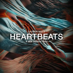 Lauren Mia's HEARTBEATS Mix Series - #007 (Live from Tel Aviv Shliff Camp MidBurn Fundraiser 2023)