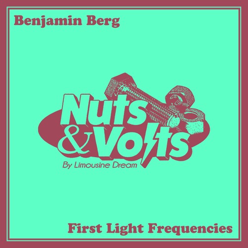 Benjamin Berg - First Light Frequencies [NUTS005]
