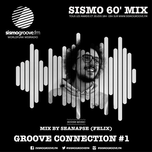 GROOVE CONNECTION #1 - Félix