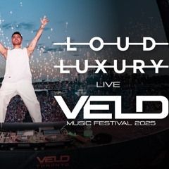 Loud Luxury Live Set @ Veld Toronto 2025