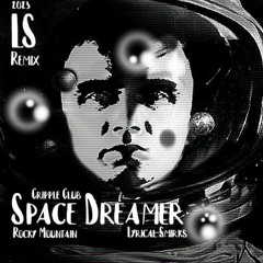 Space Dreamer feat Rocky Mountain & Cripple Club