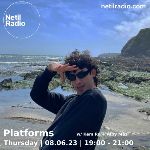 Netil Radio 08-06-2023 (Platforms w/ Kem Ra + Alby Maz)