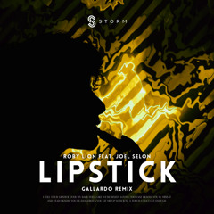 Lipstick (feat. Joel Selon) (GALLARDO Remix)