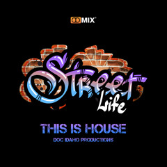 Street Life - This is House