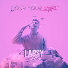 Herobust - Lose Your Shit (Larsy Flip)