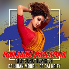 Mailaram Mallamma Folk Song Remix By Dj Kiran Mbnr - Dj Sai Krizy