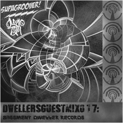 DWELLERSGUESTMIX017: Supagroover x Juz10Tym (Groove-Tym)
