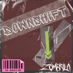 DOWNSHIFT (FREE DOWNLOAD)